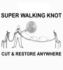 super walking knot